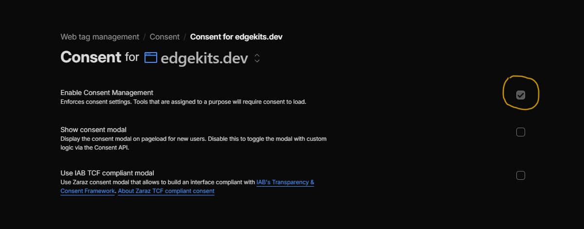Cloudflare Zaraz Consent page for edgekits.dev with Enable Consent Management toggled on, while Show consent modal and IAB TCF compliant modal are left off because the custom Astro banner handles the UI.